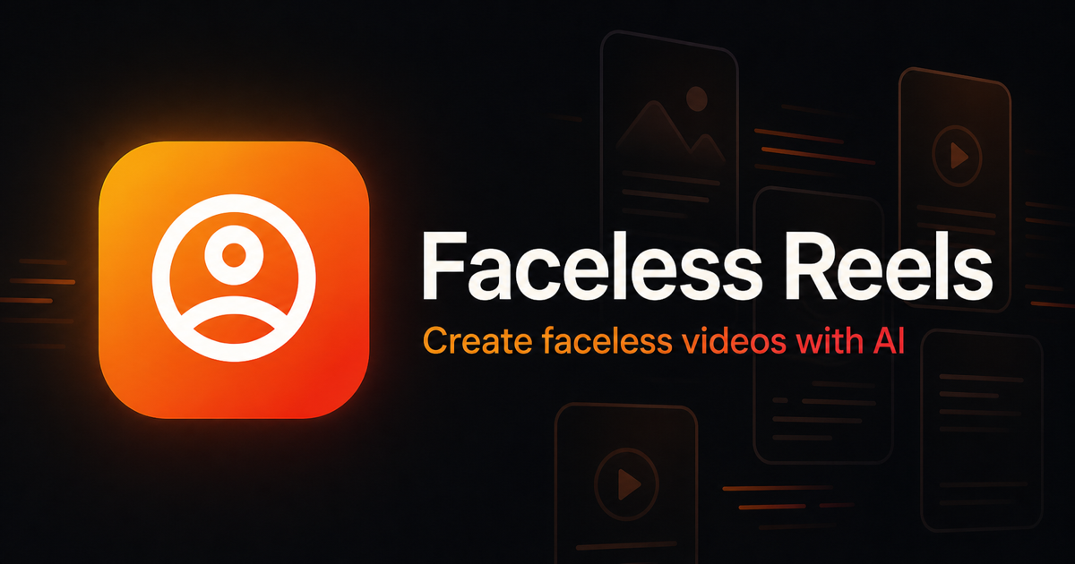 Faceless Reels